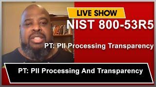 NIST 800-53R5 PT-Personally Identifiable Info Processing Transparency