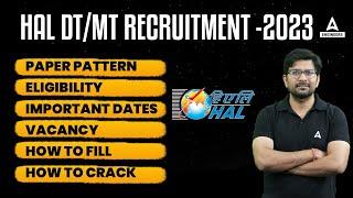 HAL DT/MT Recruitment 2023 | Paper Pattern, Eligibility, Important Dates, Vacancy