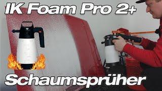 Der IK Foam Pro 2+ mit Akkupumpe ist eine Wucht! Schaumsprüher im Test!