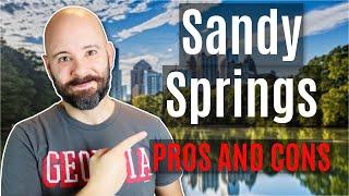 Pros and Cons of Living in Sandy Springs