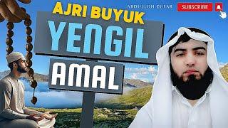 Amallarning yengili va ajri buyugini qiling.Ustoz Abdulloh Zufar #amal