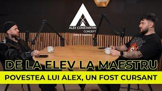 ALEX CONSTANTIN CONCEPT | De la elev la maestru