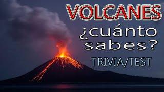 VOLCANES ¿Cuánto sabes? Trivia/Test