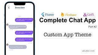 Flutter v3.0: Chat App - Custom Theme Data | Part #2