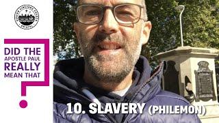 'Did Paul really mean that? Episode 10 - Slavery (Philemon)' by Owen Lynch - September 27 2020