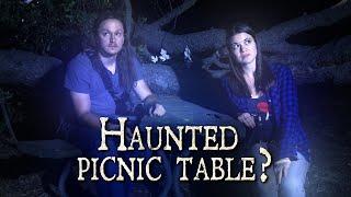 Exploring the Haunted Picnic Table #29