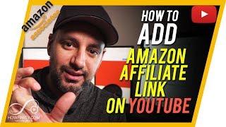 How to Add AMAZON AFFILIATE Links to YouTube