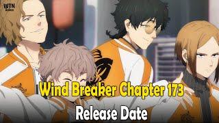 Wind Breaker Chapter 173 To Recap, Release Date, Where To Read And More