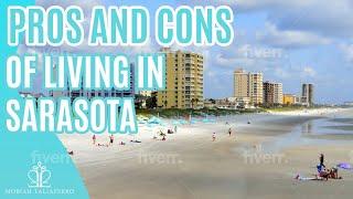 The Pros and Cons of Living in Sarasota Florida