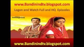 Watch Online Bandini 23rd July 2010