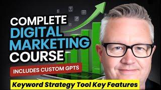 Keyword Strategy Tool Key Features - Digital Marketing Strategy Course