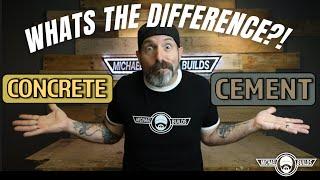 What's the DIFFERENCE between CONCRETE and CEMENT?!