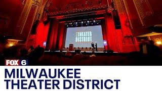 Milwaukee Theater District unites city's live entertainment | FOX6 News Milwaukee