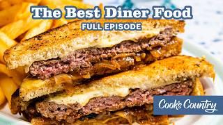 The Best Diner Food: Onion Rings and Patty Melts | Cook's Country Full Episode (S16 E13)