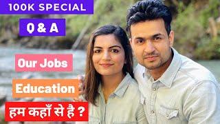 Aapke Sawal Humare Jawab | 100K Special Q & A | Our Hometown, Job, Education | Flying Abroad Germany