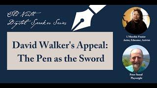 Reading David Walker's Appeal: The Pen as the Sword| Digital Speaker Series