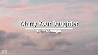 Brian Mcknight - Marry Your Daughter (lyrics)