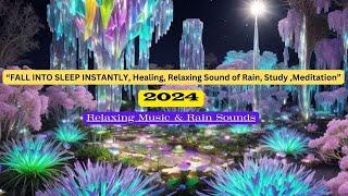 ︎ Healing, Relaxing Sound of Rain, Study, Meditation ︎ INSOMNIA RELIEF