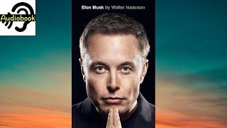 【Listening Audiobook】Elon Musk by Walter Isaacson(2/2)