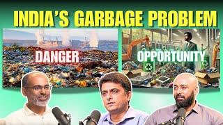 Waste Experts on solving India's Garbage Problem, Health Risks of Garbage, Business ideas & more