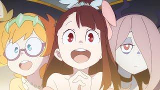 Little Witch Academia「AMV」Believe