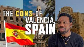 The PROS and CONS of Valencia, Spain