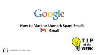 Mark or Unmark Spam in Gmail