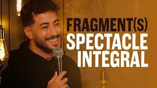 AKIM OMIRI dans "FRAGMENT(S)" Spectacle Intégral !