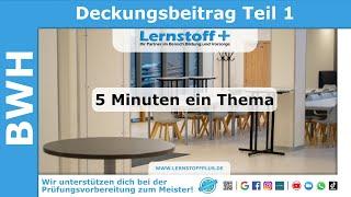 Industriemeister | Logistikmeister | BWH | Deckungsbeitrag | Teil 1