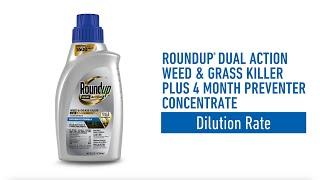 How To Mix Roundup® Dual Action Weed & Grass Killer Plus 4 Month Preventer Concentrate