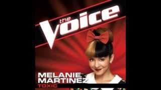 Melanie Martinez: "Toxic" - The Voice (Studio Version)