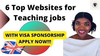 Apply for UK Teaching jobs with visa sponsorship on these 6 jobsites.