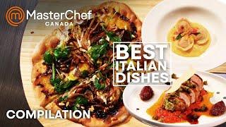 Best Italian Dishes | MasterChef Canada | MasterChef World