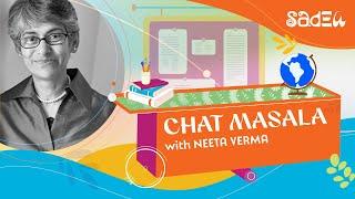 CHAT MASALA with Neeta Verma | Design as a Tool for Social Equity