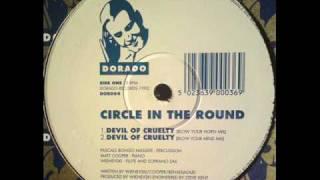 Circle In The Round - Devil Of Cruelty (Blow Your Mind Mix)