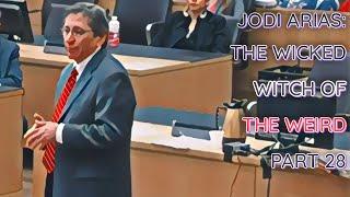 Jodi Arias: The Wicked Witch Of The Weird - Part 28