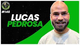 LUCAS PEDROSA - FUTBOLAÇO PODCAST #146