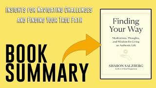 Finding Your Way by Sharon Salzberg Free Summary Audiobook