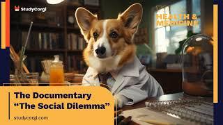 The Documentary "The Social Dilemma" - Essay Example