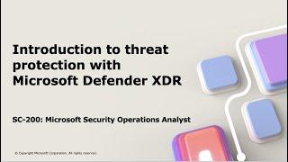 SC-200: Introduction to threat protection with Microsoft Defender XDR