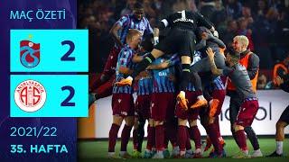 (Şampiyonluk Maçı) ÖZET: Trabzonspor 2-2 Fraport TAV Antalyaspor | 35. Hafta - 2021/22