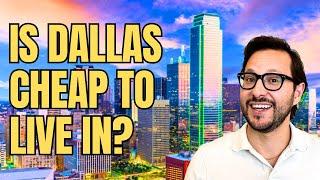 Is Dallas A Cheap Place To Live? Cost Of Living In Dallas Texas