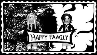 We have a Happy Happy Family! | Roblox