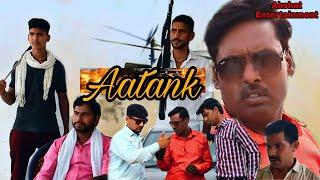 Aatank / Short film // AKSHAT ENTERTAINMENT