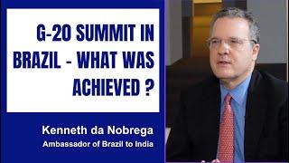 G-20 Summit in Brazil - What was achieved ?