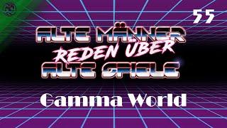 Alte Männer reden über alte Spiele - Folge 55: Gamma World