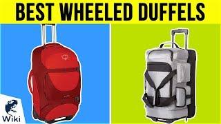 10 Best Wheeled Duffels 2019