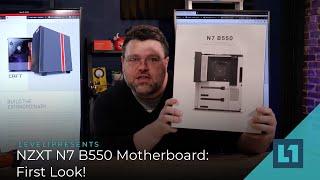 NZXT N7 B550 Motherboard: First Look!