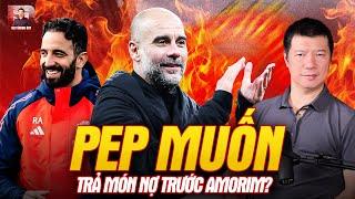 BLV QUANG HUY REACTION | AMORIM LÀ MỘT LÝ DO ĐỂ PEP GUARDIOLA Ở LẠI MAN CITY?