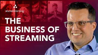 The Business of Streaming | Business Acumen for the Media Industry